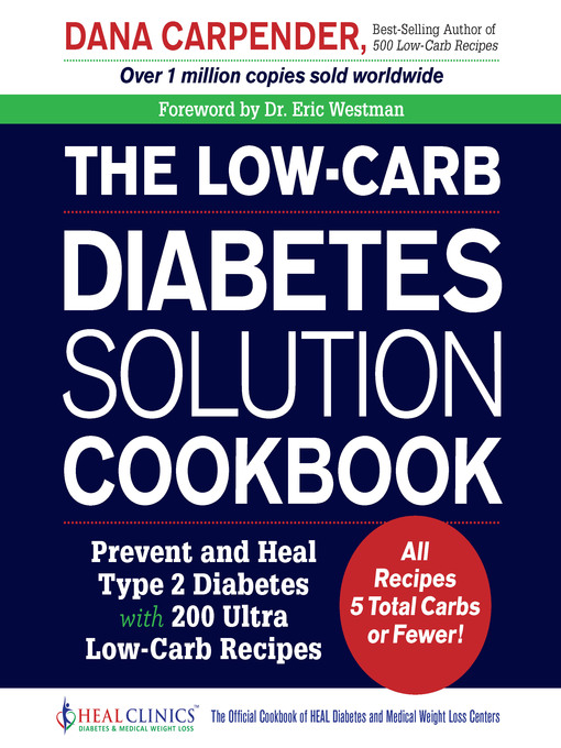 Title details for The Low-Carb Diabetes Solution Cookbook by Dana Carpender - Available